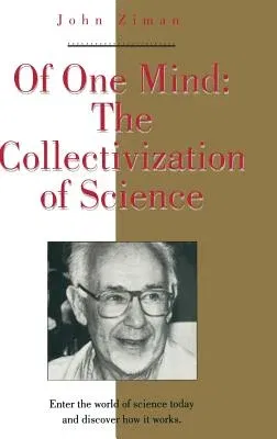 Of One Mind: The Collectivization of Science (1993)