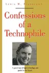 Confessions of a Technophile (1994)