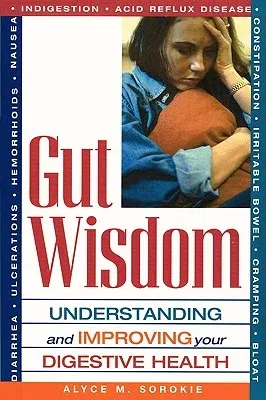 Gut Wisdom: Understanding and Improving Your Digestive Health