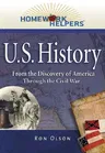 Homework Helpers: U.S. History (1492-1865): From the Discovery of America Through the Civil War