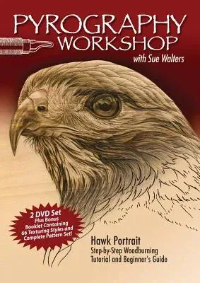 Pyrography Workshop with Sue Walters DVD: Hawk Portrait Step-By-Step Woodburning Tutorial and Beginner's Guide