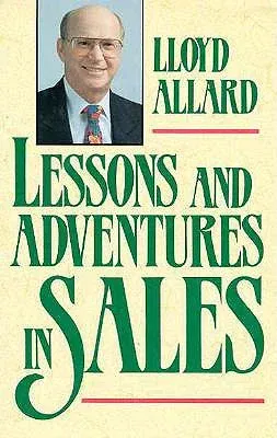 Lessons and Adventures in Sales