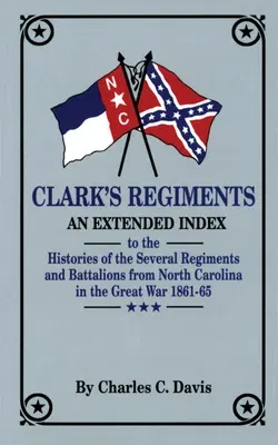 Clark's Regiments: An Extended Index