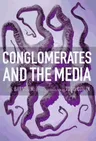 Conglomerates and the Media