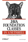 Java Foundation Classes in a Nutshell