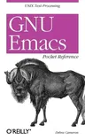 GNU Emacs Pocket Reference: Unix Text Processing