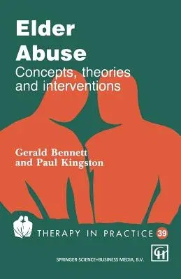 Elder Abuse: Concepts, Theories and Interventions (1993)