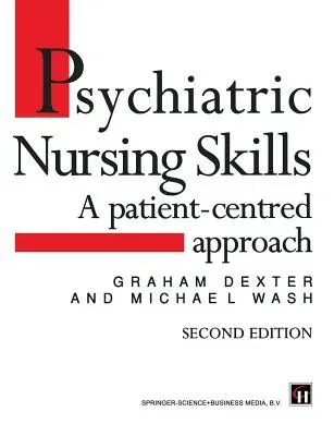 Psychiatric Nursing Skills: A Patient-Centred Approach (1995)