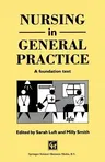 Nursing in General Practice: A Foundation Text (1994)