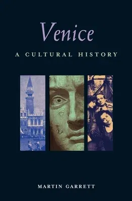 Venice: A Cultural History