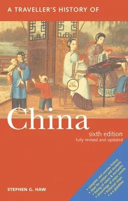 A Travellers History of China (Revised)