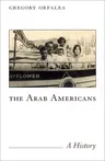 The Arab Americans: A History