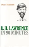 D.H. Lawrence in 90 Minutes