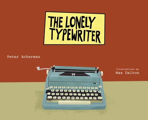 The Lonely Typewriter