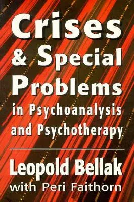 Crises & Special Problems in Psychoanalysis & Psychotherapy. (The Master Work Series) (Softcover)