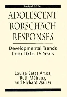 Adolescent Rorschach Responses: Developmental Trends from Ten to Sixteen Years (Revised)