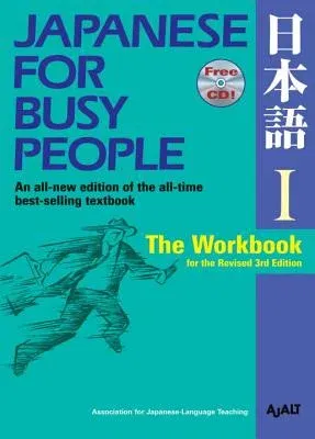 Japanese for Busy People I: The Workbook for the Revised 3rd Edition (Revised 3rd)