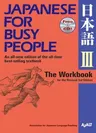 Japanese for Busy People III: The Workbook for the Revised 3rd Edition (Revised 3rd)