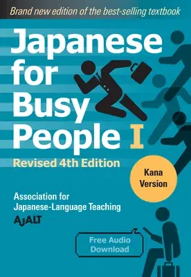 Japanese for Busy People Book 1: Kana: Revised 4th Edition (Free Audio Download)