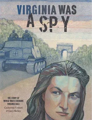 Virginia Was a Spy