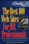 The Best 100 Web Sites for HR Professionals