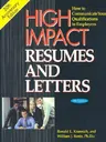 High Impact Resumes and Letters, 8th Edition: How to Communicate Your Qualifications to Employers