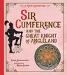 Sir Cumference: And the Great Knight of Angleland