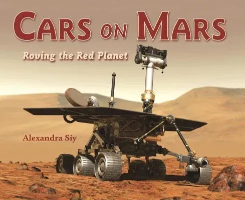 Cars on Mars: Roving the Red Planet