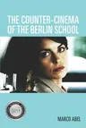 The Counter-Cinema of the Berlin School