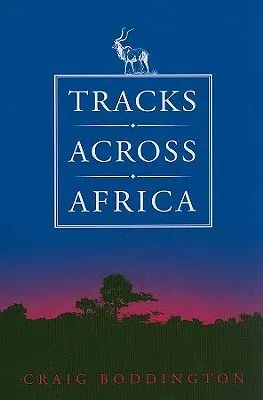 Tracks Across Africa: Another Ten Years