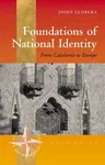 Foundations of National Identity: From Catalonia to Europe