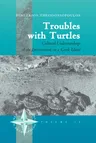 Troubles with Turtles: Cultural Understandings of the Environment on a Greek Island