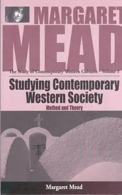 Studying Contemporary Western Society: Method and Theory