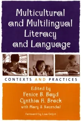 Multicultural and Multilingual Literacy and Language: Contexts and Practices