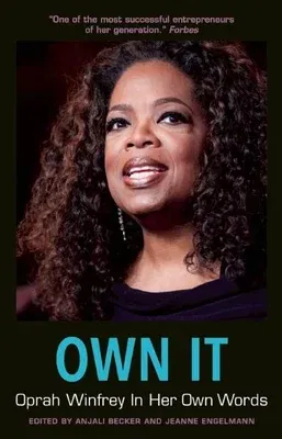 Own It: Oprah Winfrey in Her Own Words