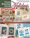 Cross Stitched Cards for the Holidays: Simply Stylish Cards and Tags for the Christmas Season