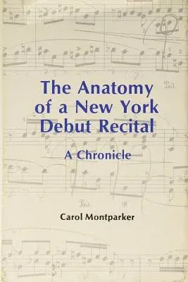 The Anatomy of a New York Debut Recital