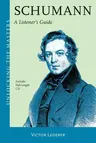 Schumann: A Listener's Guide [With CD (Audio)]