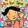 Bye-Bye Time (Board Book)