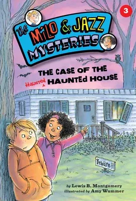 The Case of the Haunted Haunted House (Book 3)