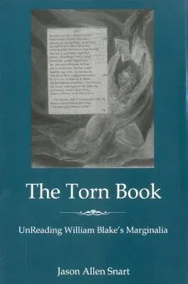 The Torn Book: Unreading William Blake's Marginalia