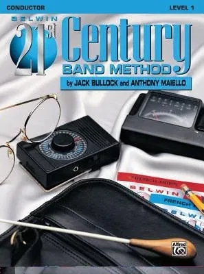 Belwin 21st Century Band Method, Level 1: Conductor