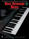 Ultimate Beginner Rock Keyboard Basics: Steps One & Two, Book & CD [With CD]