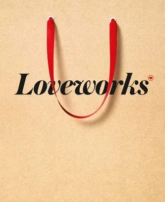 Loveworks: How the World's Top Marketers Make Emotional Connections to Win in the Marketpla (Revised)