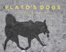 Plato's Dogs