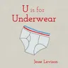 U Is for Underwear