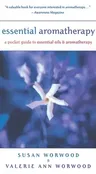 Essential Aromatherapy: A Pocket Guide to Essentials Oils and Aromatherapy (Revised)