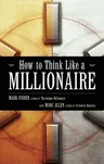 How to Think Like a Millionaire