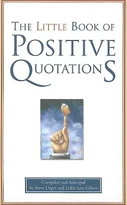 The Little Book of Positive Quotations (Gift)