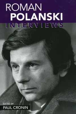 Roman Polanski: Interviews